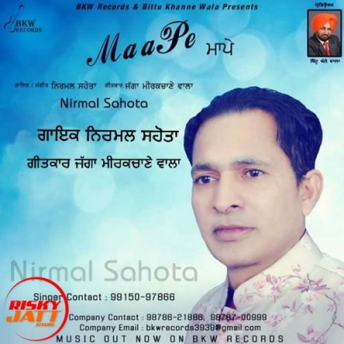 Maa Pe Nirmal Sahota mp3 song free download, Maa Pe Nirmal Sahota full album