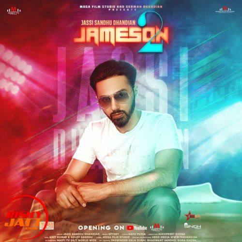 Jameson 2 Jassi Sandhu Dhandian mp3 song free download, Jameson 2 Jassi Sandhu Dhandian full album