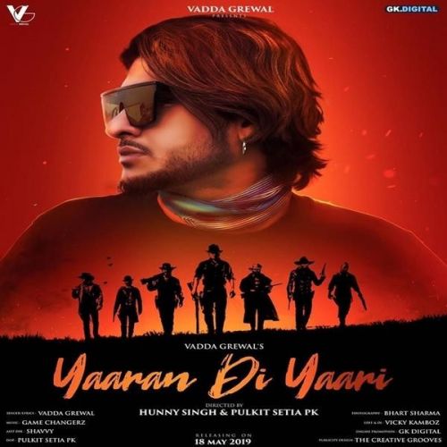 Yaaran Di Yaari Vadda Grewal mp3 song free download, Yaaran Di Yaari Vadda Grewal full album