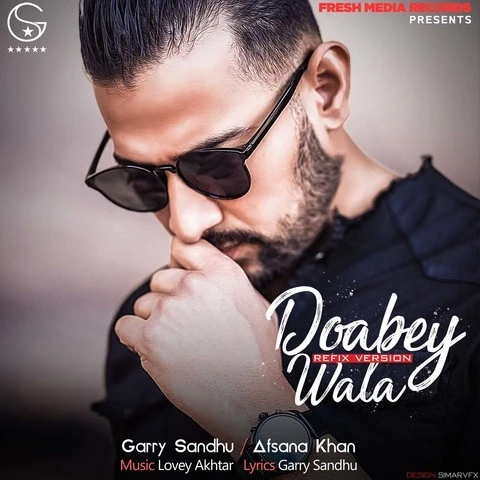 Doabey Wala Refix Version Garry Sandhu, Afsana Khan mp3 song free download, Doabey Wala Refix Version Garry Sandhu, Afsana Khan full album