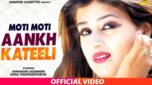 Moti Moti Aakh Katili Sonu Mehandipur mp3 song free download, Moti Moti Aakh Katili Sonu Mehandipur full album