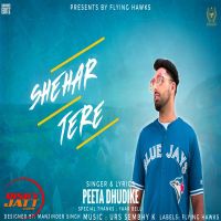 Shehar Tere Peeta Dhudike mp3 song free download, Shehar Tere Peeta Dhudike full album