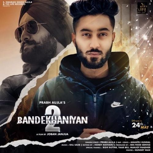 Bandekhaniyan 2 Prabh Aujla, Amantej Hundal mp3 song free download, Bandekhaniyan 2 Prabh Aujla, Amantej Hundal full album