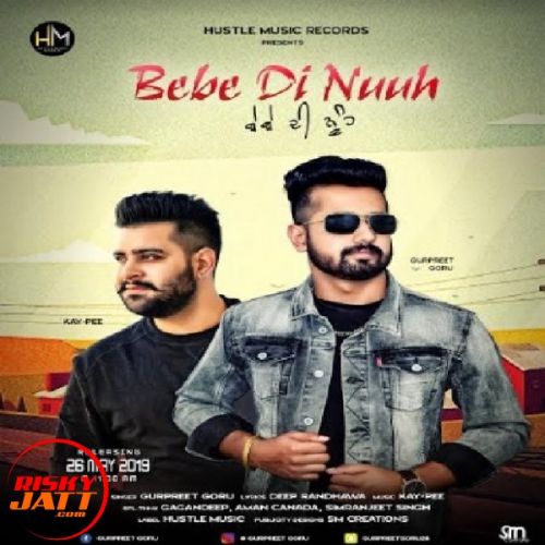 Bebe Di Nuuh Gurpreet Goru mp3 song free download, Bebe Di Nuuh Gurpreet Goru full album