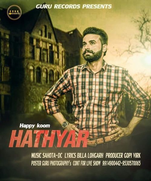 Hathyar Happy Koom mp3 song free download, Hathyar Happy Koom full album