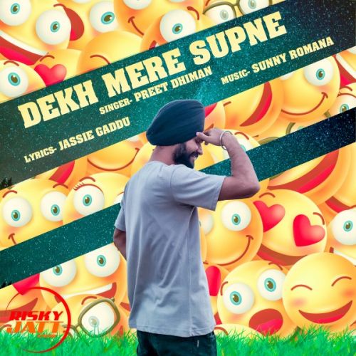 Dekh Mere Supne Preet Dhiman mp3 song free download, Dekh Mere Supne Preet Dhiman full album