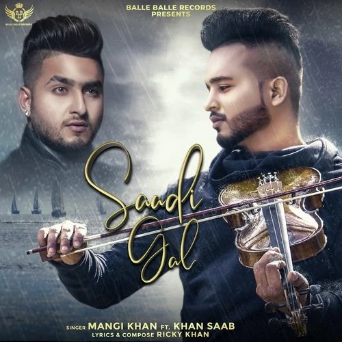 Saadi Gal Mangi Khan, Khan Saab mp3 song free download, Saadi Gal Mangi Khan, Khan Saab full album