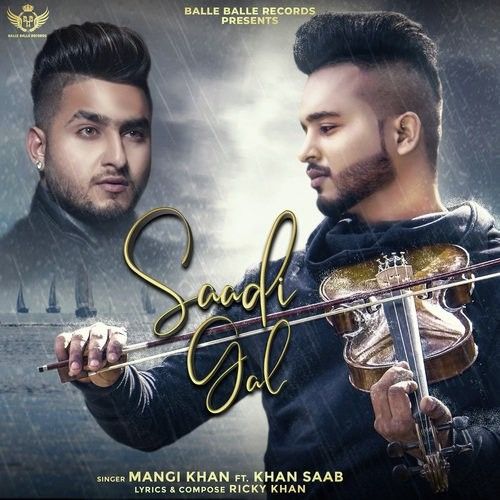 Saadi Gal Mangi Khan, Khan Saab mp3 song free download, Saadi Gal Mangi Khan, Khan Saab full album