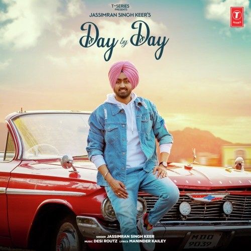 Day By Day Jassimran Singh Keer mp3 song free download, Day By Day Jassimran Singh Keer full album