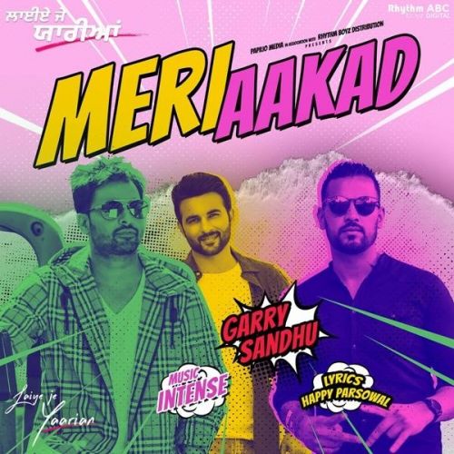 Meri Aakad (Laiye Je Yaarian) Garry Sandhu mp3 song free download, Meri Aakad (Laiye Je Yaarian) Garry Sandhu full album