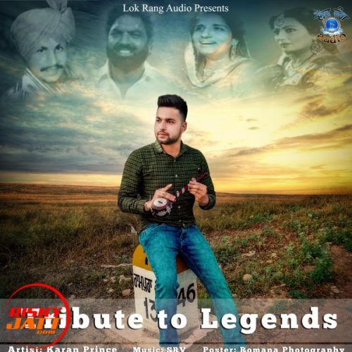 Tribute To Legends Karan Prince mp3 song free download, Tribute To Legends Karan Prince full album