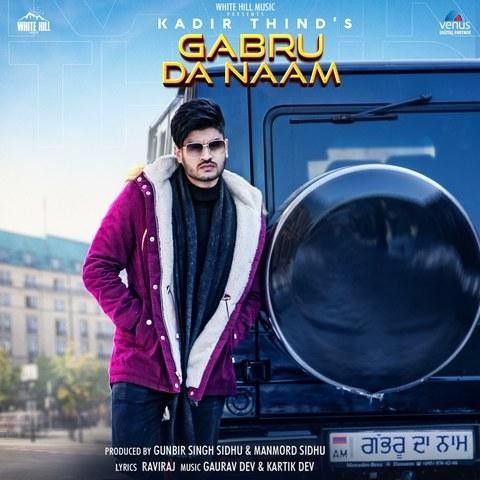 Gabru Da Naam Kadir Thind mp3 song free download, Gabru Da Naam Kadir Thind full album