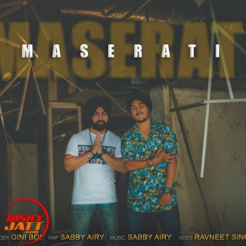 Maserati Sabby Airy Sabby Airy, Giniboi mp3 song free download, Maserati Sabby Airy Sabby Airy, Giniboi full album