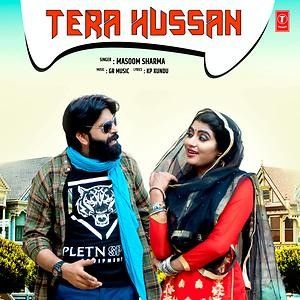 Tera Husan Masoom Sharma mp3 song free download, Tera Husan Masoom Sharma full album