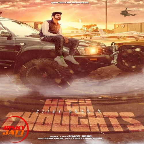 High Thoughts Vijay Brar mp3 song free download, High Thoughts Vijay Brar full album