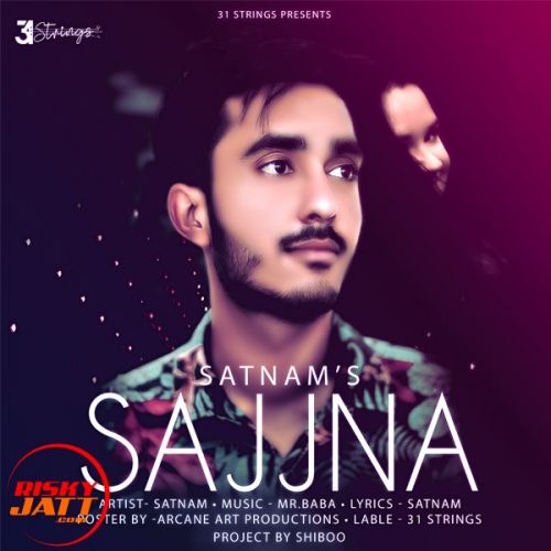 Sajjna Satnam mp3 song free download, Sajjna Satnam full album