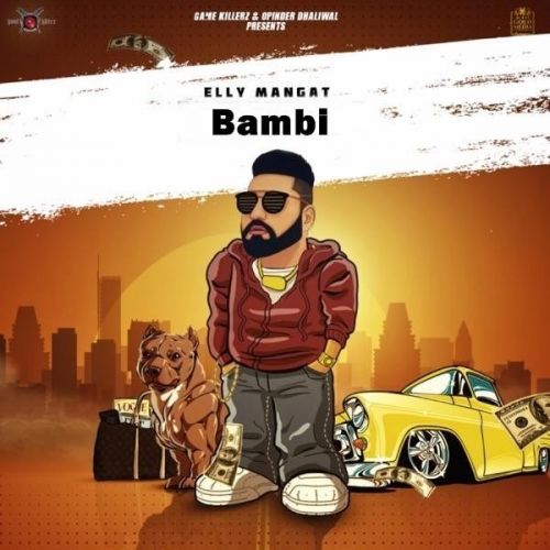 Bambi (Rewind) Elly Mangat mp3 song free download, Bambi (Rewind) Elly Mangat full album