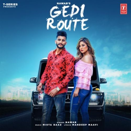 Gedi Route Nawab, Mista Baaz mp3 song free download, Gedi Route Nawab, Mista Baaz full album