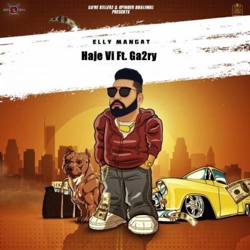 Haje Vi Elly Mangat, Ga2ry mp3 song free download, Haje Vi Elly Mangat, Ga2ry full album