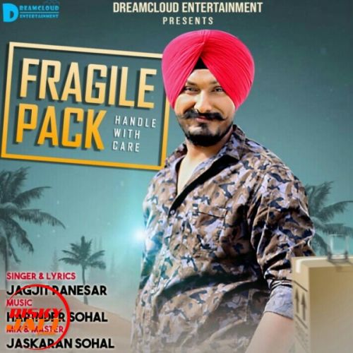 Fragile Pack Jagjit Panesar mp3 song free download, Fragile Pack Jagjit Panesar full album