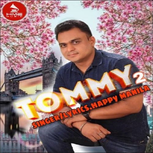 Tommy 2 Happy Manila mp3 song free download, Tommy 2 Happy Manila full album