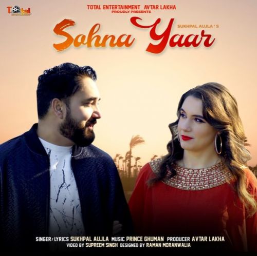 Sohna Yaar Sukhpal Aujla mp3 song free download, Sohna Yaar Sukhpal Aujla full album