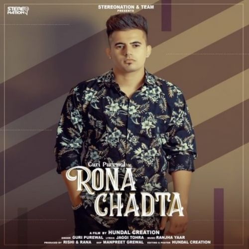 Rona Chadta Guri Purewal mp3 song free download, Rona Chadta Guri Purewal full album