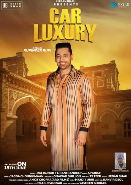 Car Luxury Rai Jujhar, Rani Randeep mp3 song free download, Car Luxury Rai Jujhar, Rani Randeep full album