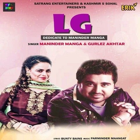 LG Maninder Manga, Gurlez Akhtar mp3 song free download, LG Maninder Manga, Gurlez Akhtar full album