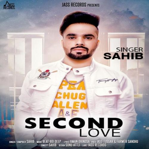 Second Love Sahib mp3 song free download, Second Love Sahib full album