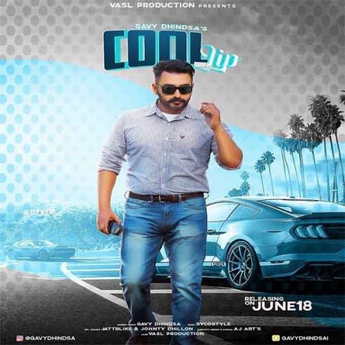 Cool Lip Gavy Dhindsa mp3 song free download, Cool Lip Gavy Dhindsa full album