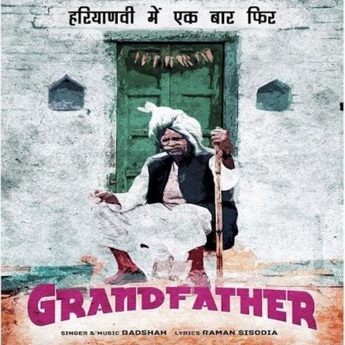 Grand Father Badshah mp3 song free download, Grand Father Badshah full album