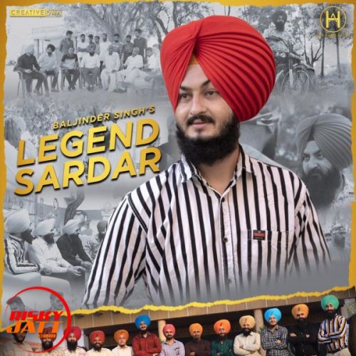 Legend Sardar Baljinder Singh mp3 song free download, Legend Sardar Baljinder Singh full album