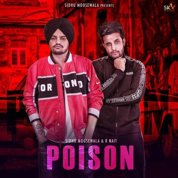 Poison Sidhu Moose Wala, R Nait mp3 song free download, Poison Sidhu Moose Wala, R Nait full album
