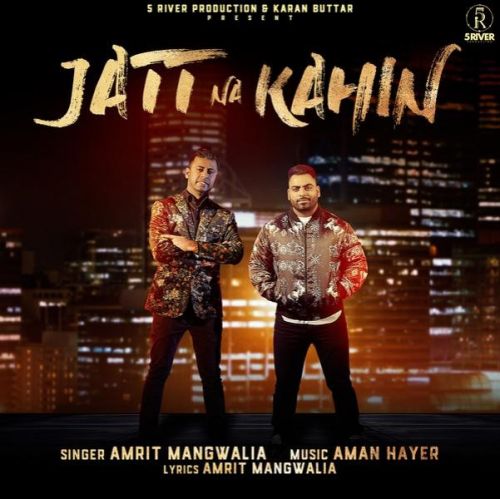 Jatt Na Kahin Aman Hayer, Amrit Mangwalia mp3 song free download, Jatt Na Kahin Aman Hayer, Amrit Mangwalia full album