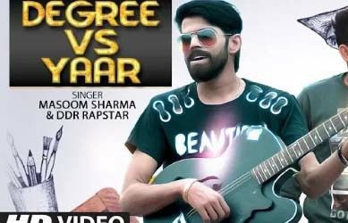 Degree Vs Yaar Masoom Sharma mp3 song free download, Degree Vs Yaar Masoom Sharma full album