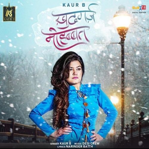 Khudgarz Mohabbat Kaur B mp3 song free download, Khudgarz Mohabbat Kaur B full album