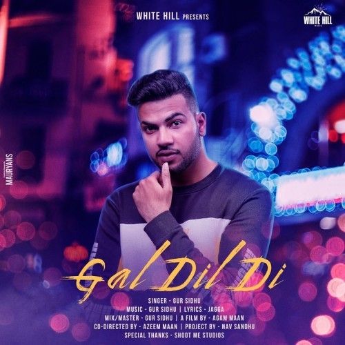 Gal Dil Di Gur Sidhu mp3 song free download, Gal Dil Di Gur Sidhu full album