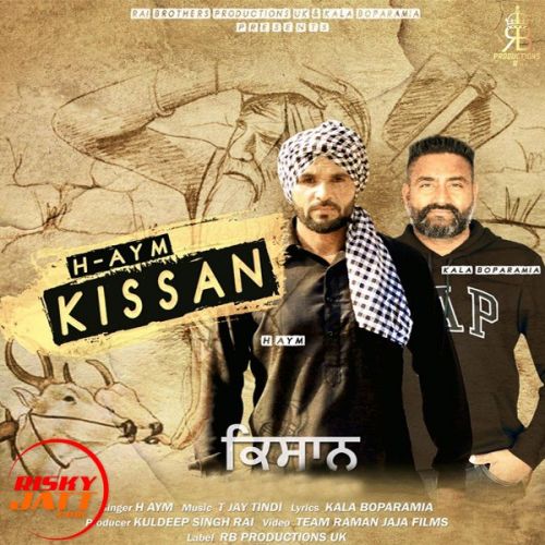 Kissan H AYM mp3 song free download, Kissan H AYM full album