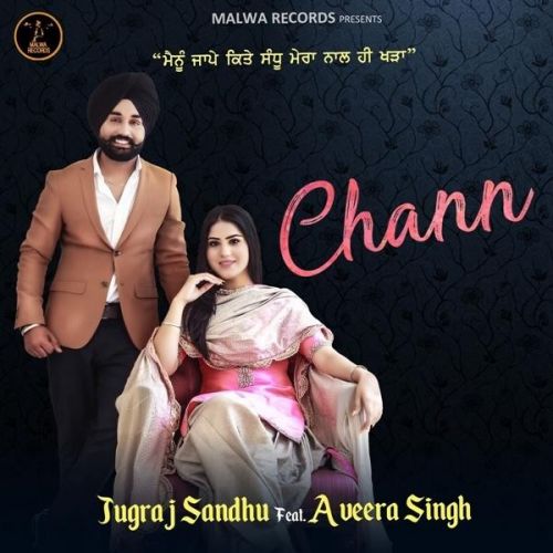 Chann Jugraj Sandhu mp3 song free download, Chann Jugraj Sandhu full album