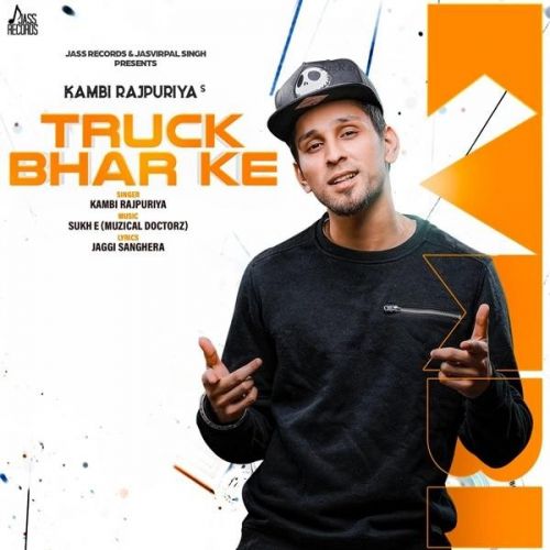 Truck Bhar Ke Kambi Rajpuriya mp3 song free download, Truck Bhar Ke Kambi Rajpuriya full album