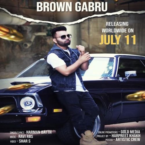 Brown Gabru Harman Batth mp3 song free download, Brown Gabru Harman Batth full album