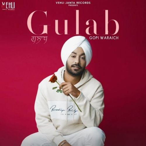 Gulab Gopi Waraich mp3 song free download, Gulab Gopi Waraich full album