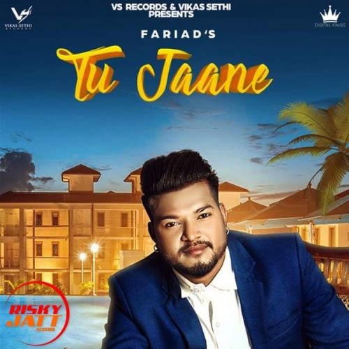 Tu jaane Fariad mp3 song free download, Tu jaane Fariad full album