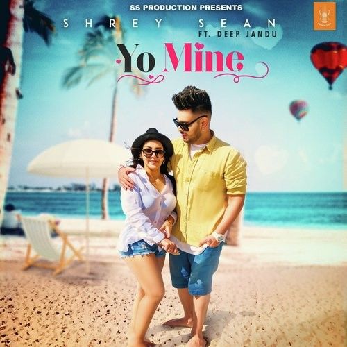 Yo Mine Shrey Sean mp3 song free download, Yo Mine Shrey Sean full album