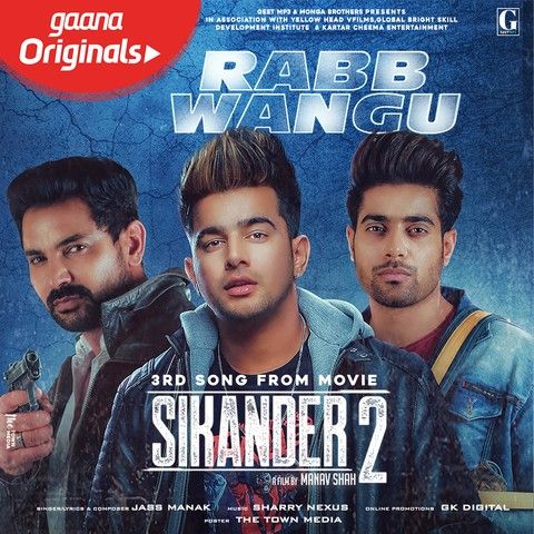 Rabb Wangu (Sikander 2) Jass Manak mp3 song free download, Rabb Wangu (Sikander 2) Jass Manak full album