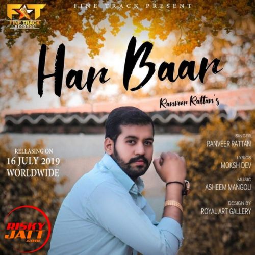 Har Baar Ranveer Rattan mp3 song free download, Har Baar Ranveer Rattan full album