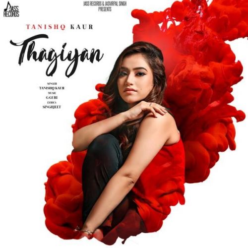 Thagiyan Tanishq Kaur mp3 song free download, Thagiyan Tanishq Kaur full album