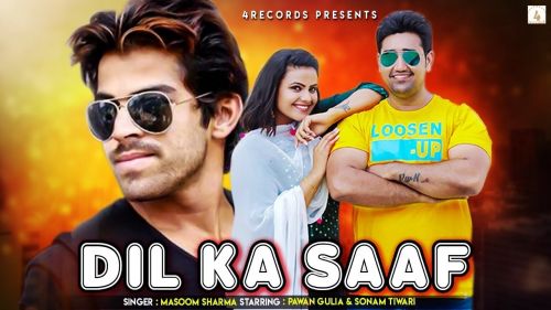 Dil Ka Saaf Masoom Sharma mp3 song free download, Dil Ka Saaf Masoom Sharma full album