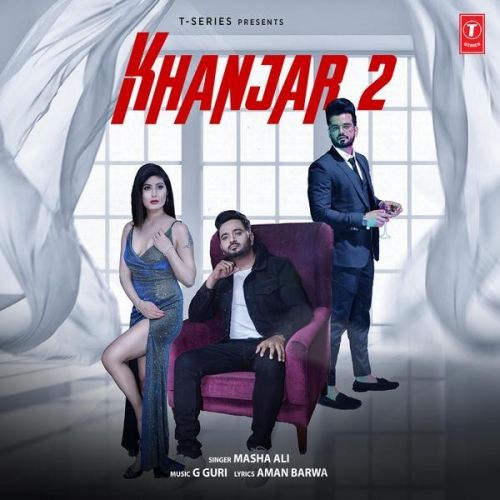 Khanjar 2 Masha Ali mp3 song free download, Khanjar 2 Masha Ali full album